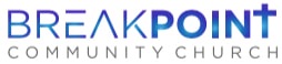 BREAKPOINT COMMUNITY CHURCH